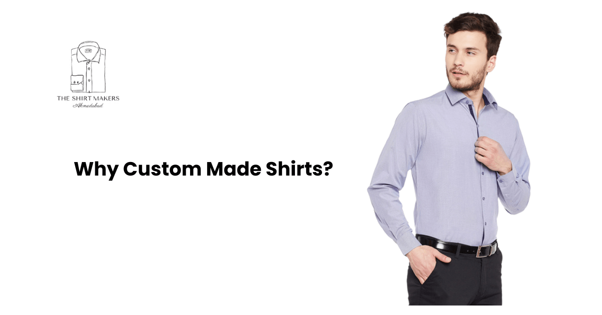 Why Custom-Made Shirts?